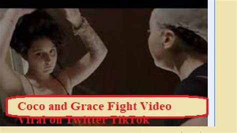 coco bliss and grace|Watch TikTok stars Grace and Coco Bliss insane fight video goes。